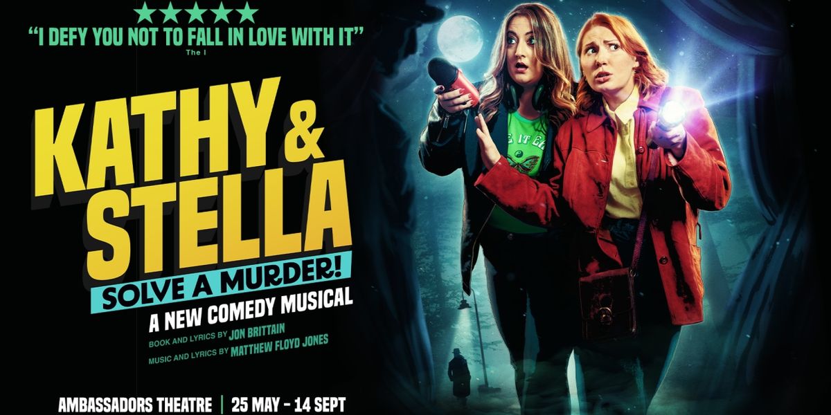 Save Up to 39% on Tickets to KATHY AND STELLA SOLVE A MURDER at the Ambassador's Theatre
