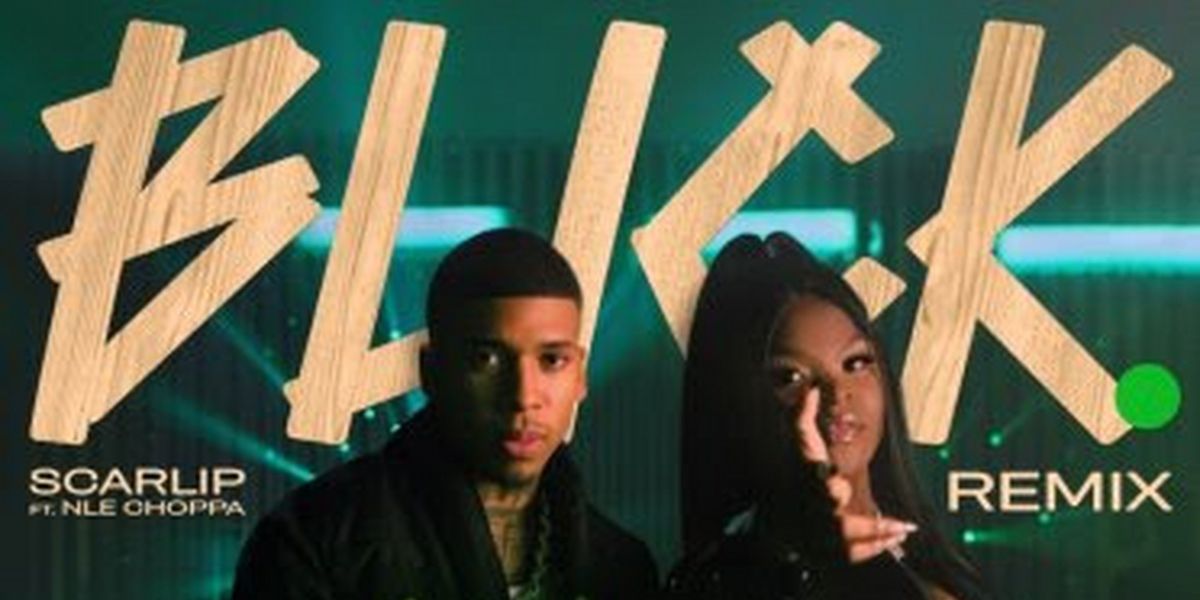 Scarlip Releases 'Blick Remix' With NLE Choppa