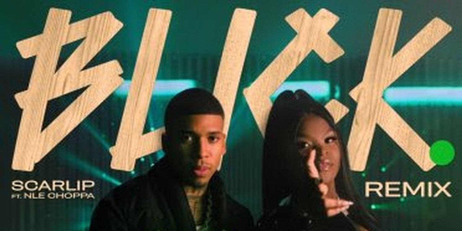 Scarlip Releases 'Blick Remix' With NLE Choppa  Image