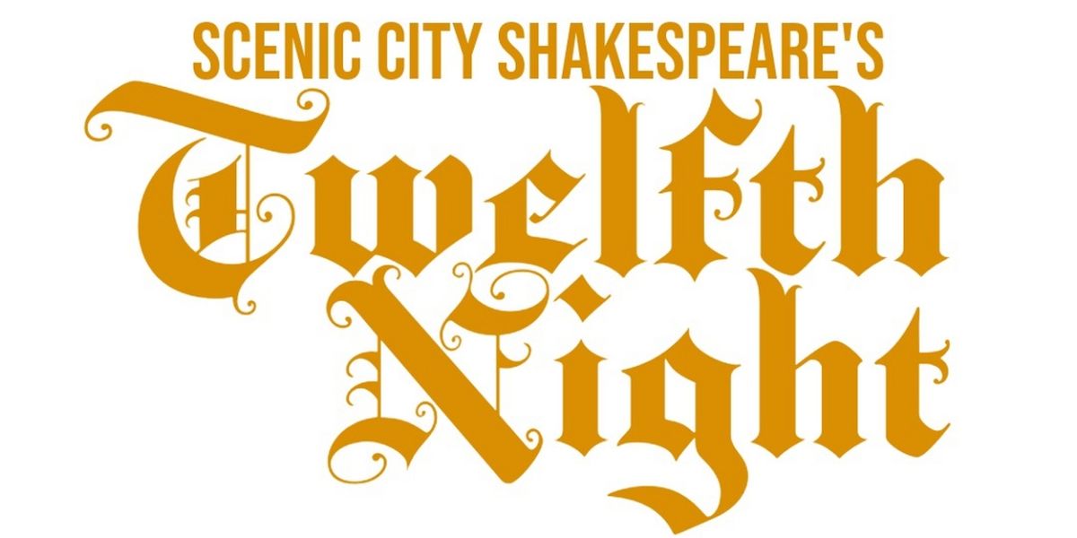 Scenic City Shakespeare to Bring TWELFTH NIGHT To Three Chattanooga Venues