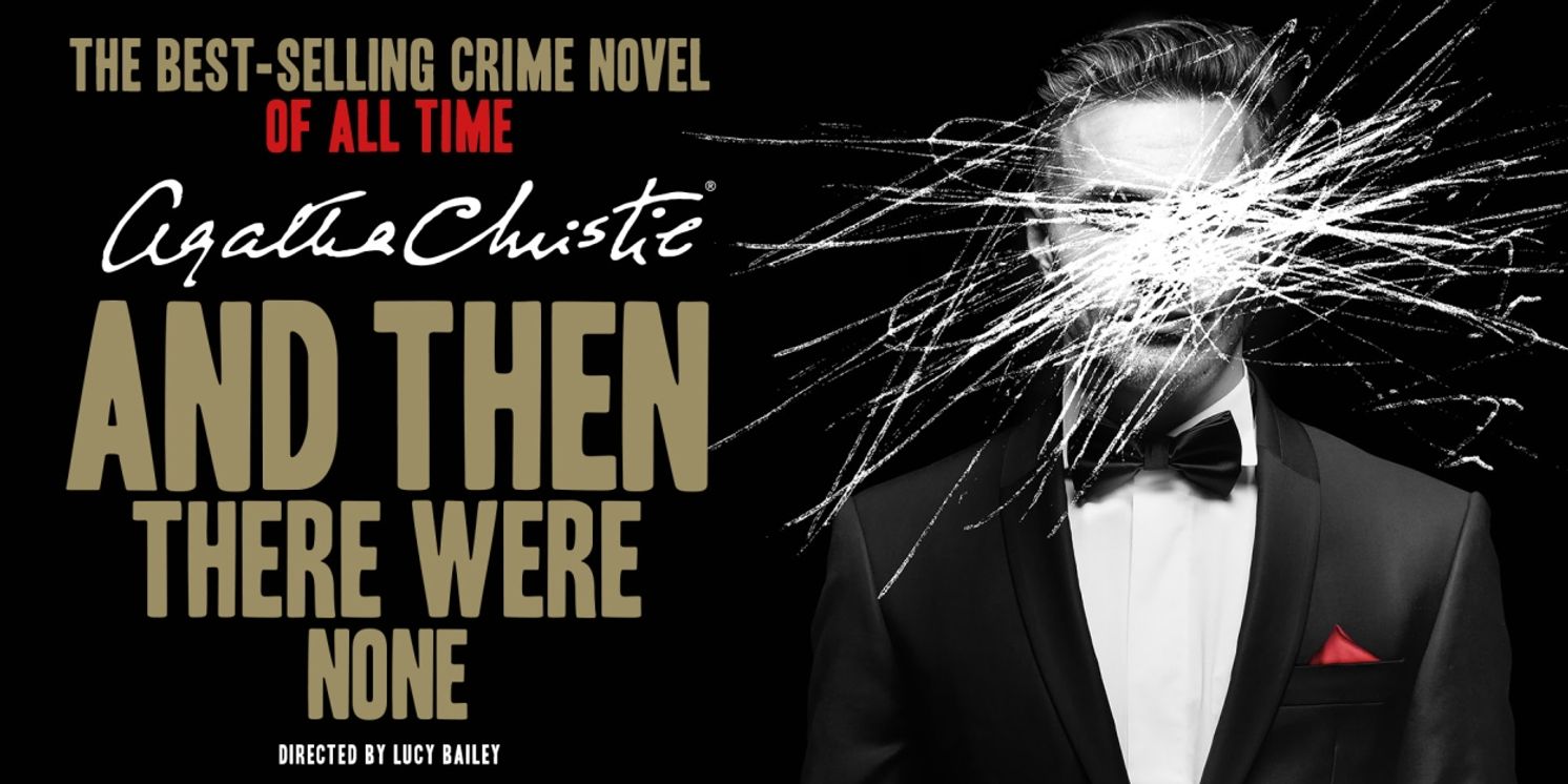 Scottish Premiere Of Agatha Christie's AND THEN THERE WERE NONE Comes To Glasgow's Theatre Royal  Image