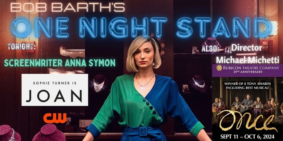 Screenwriter Anna Symon & Director Michael Michetti to Join BOB BARTH'S ONE NIGHT STAND Tonight
