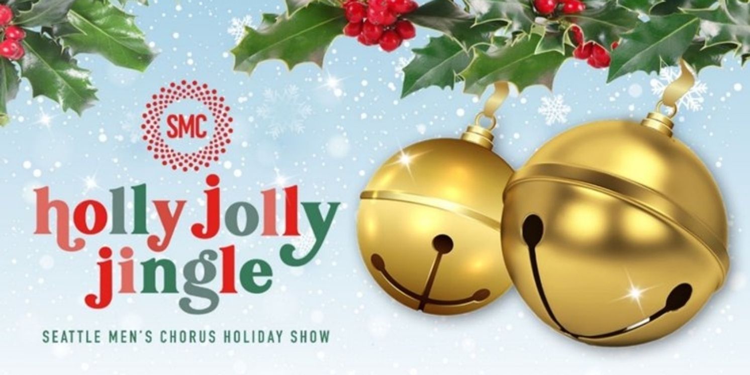 Seattle Men’s Chorus To Offer HOLLY JOLLY JINGLE For On-Demand Streaming  Image