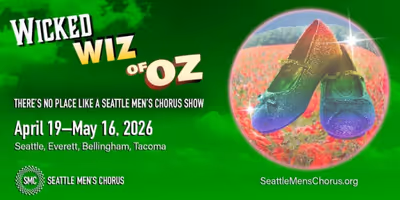 Seattle Men’s Chorus Will Perform WICKED WIZ OF OZ Photo