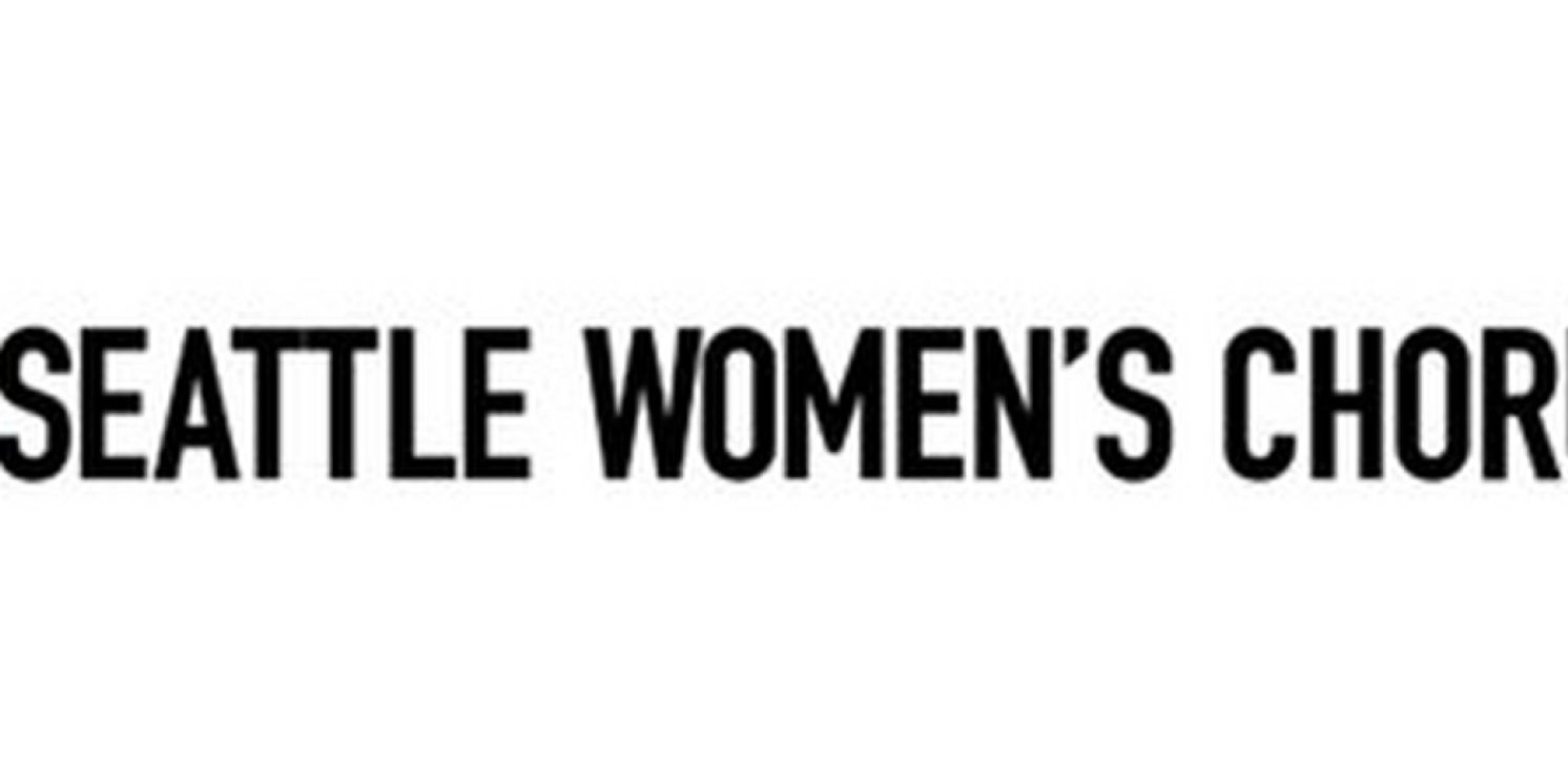 Seattle Women's Chorus Invites New Singers To Audition  Image