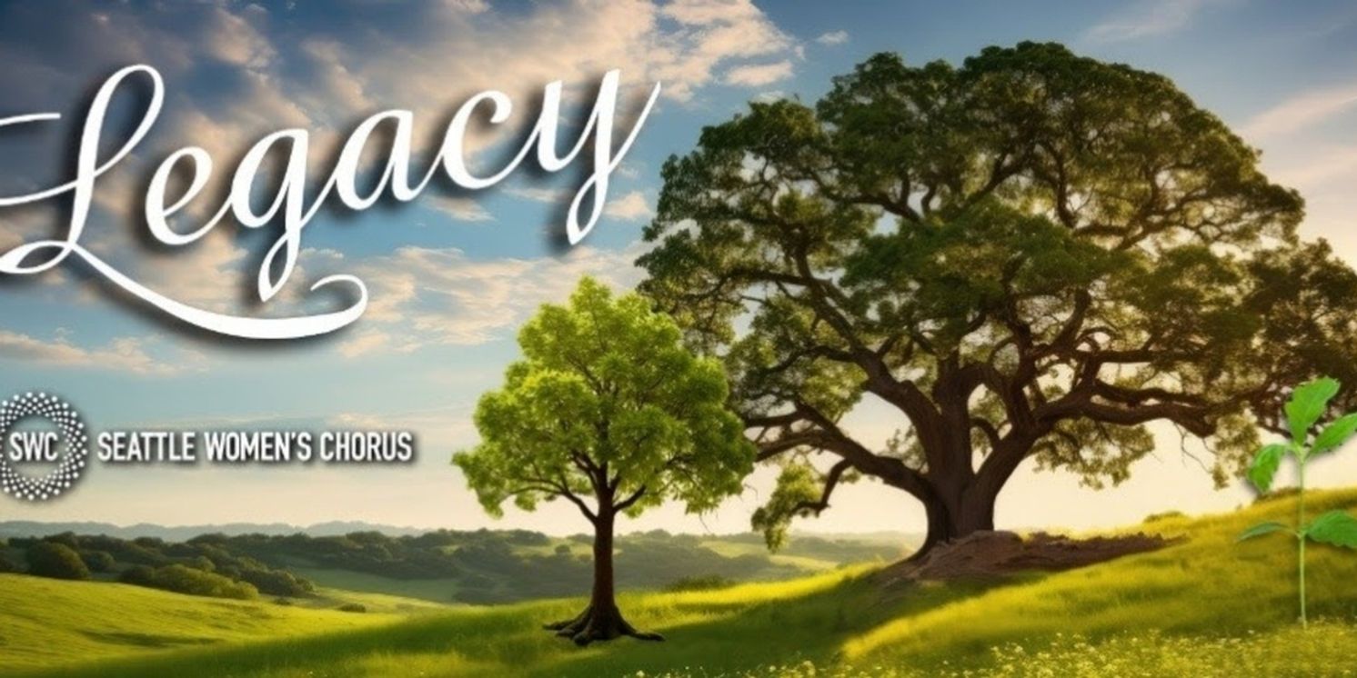 Seattle Women's Chorus to Perform LEGACY at Benaroya Hall  Image