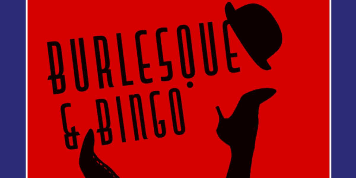 BURLESQUE & BINGO to Play Studio Playhouse Beginning This Month