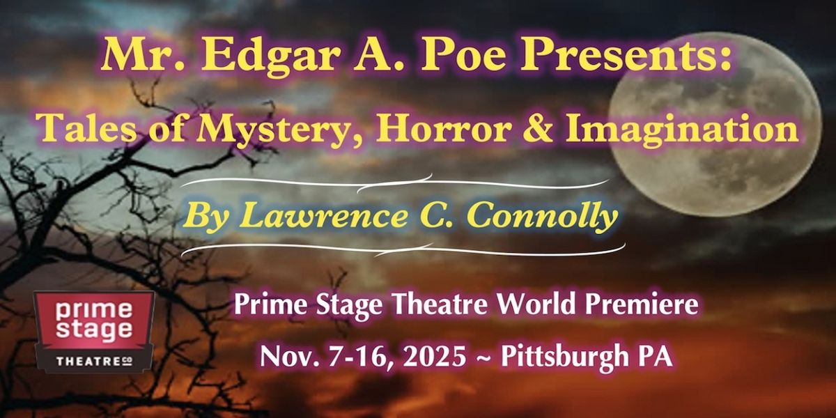 World Premiere of MR. EDGAR A. POE PRESENTS to Open at New Hazlett Theater