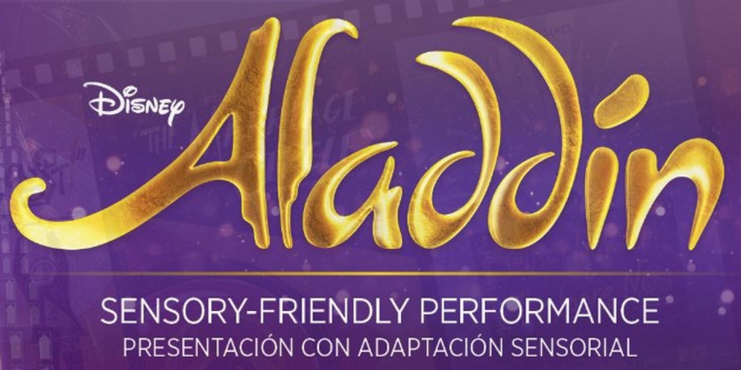 Sensory-Friendly Performance Of Disney's ALADDIN Coming Up At The Paramount  Image