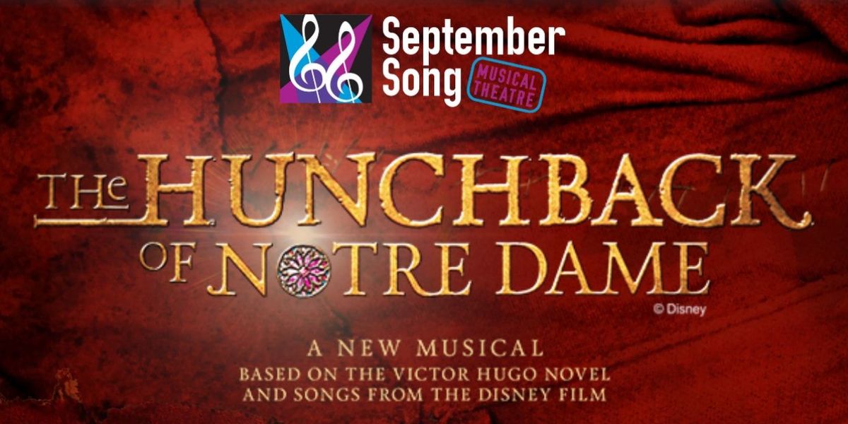 THE HUNCHBACK OF NOTRE DAME Announced At September Song Musical Theatre