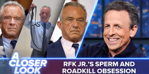 Seth Meyers Skewers RFK Jr.'s Sperm Count Fixation and Roadkill Habit