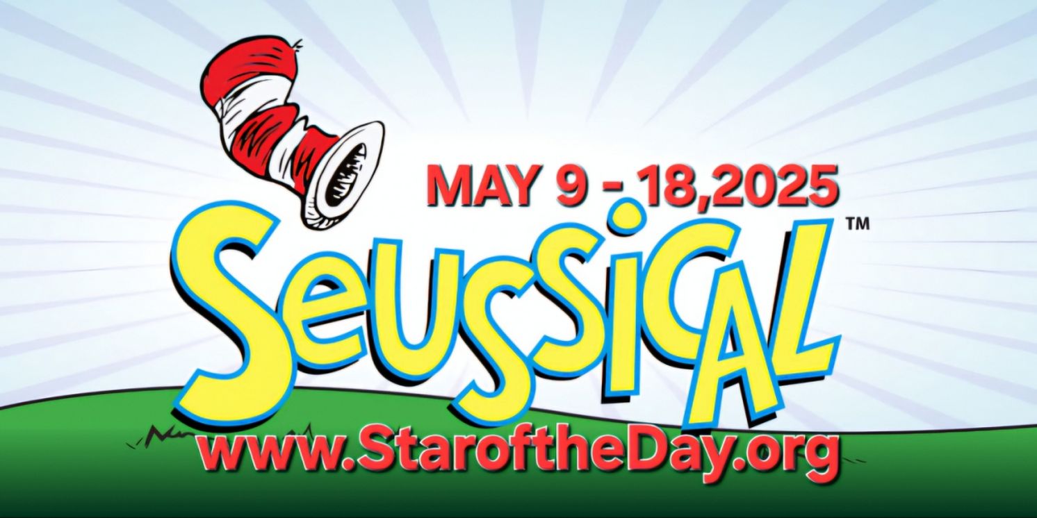 SEUSSICAL THE MUSICAL is Coming to Star of the Day in May  Image