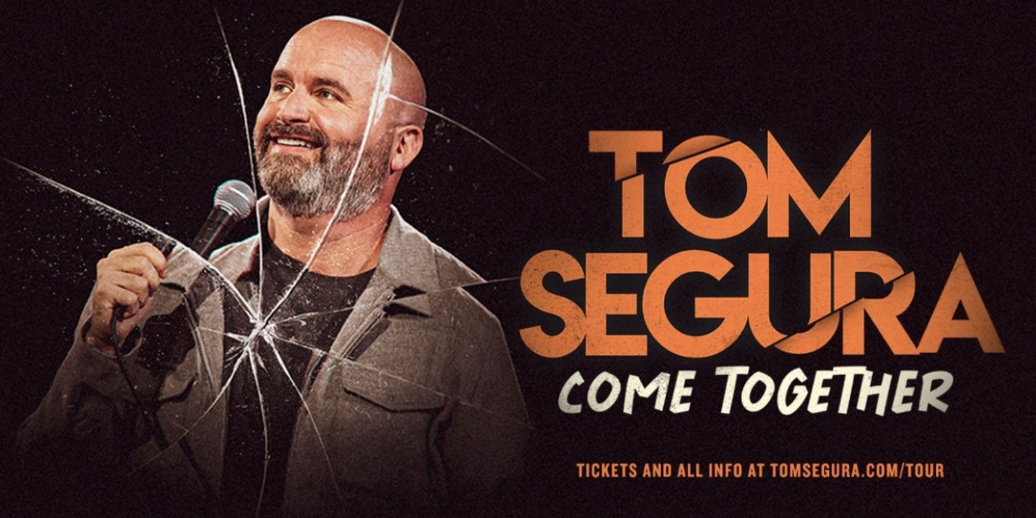 Tom Segura Brings COME TOGETHER Tour To Scope Arena In October  Image