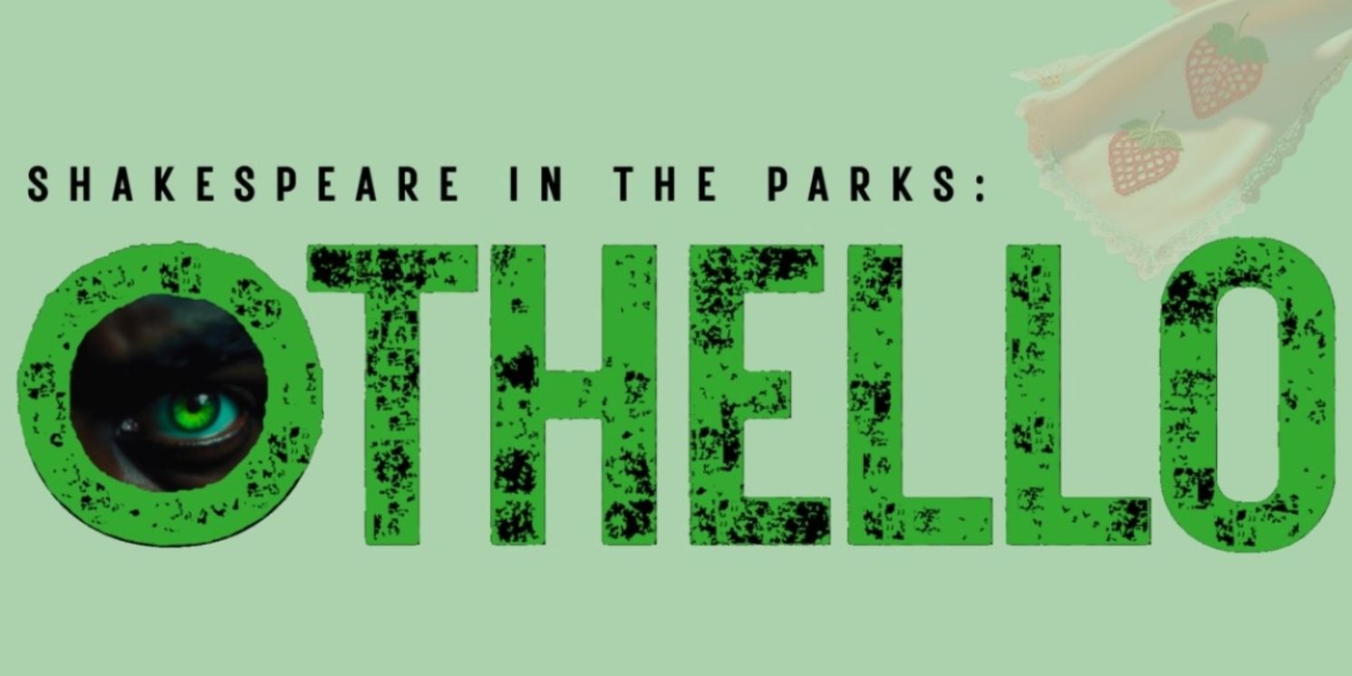 Switch Theatre Company Presents OTHELLO As Part of Shakespeare in the Parks This May  Image