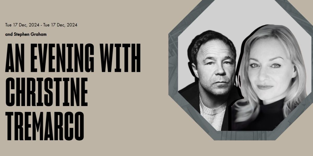 Shakespeare North Playhouse To Host An Evening With Christine Tremarco In Conversation With Stephen Graham