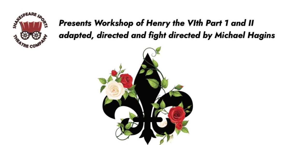 Shakespeare Sports Theatre Company to Present Michael Hagins-Helmed Staged Reading of HENRY VI Part 1 and 2