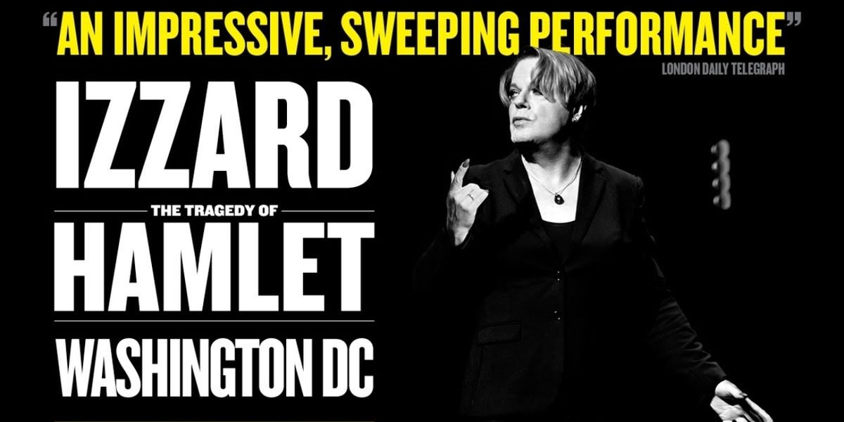 Shakespeare Theatre Company Adds New Dates for Eddie Izzard’s HAMLET