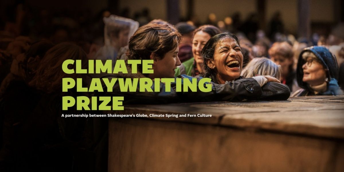 Shakespeare's Globe Launches 2026 Climate Playwriting Prize