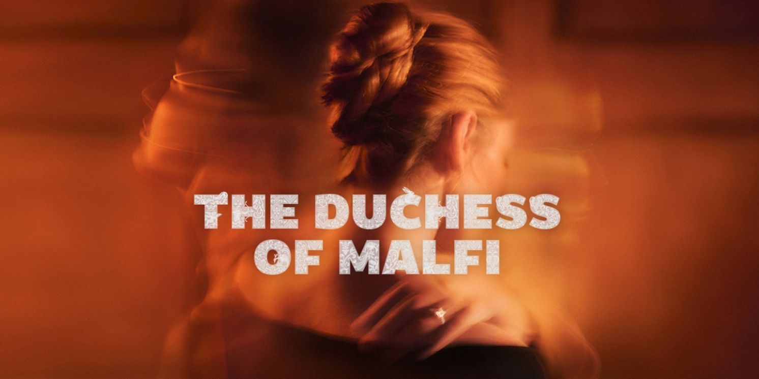 Shakespeare's Globe Reveals Cast For THE DUCHESS OF MALFI  Image
