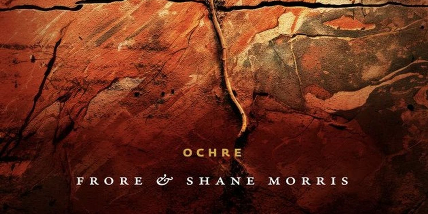 Shane Morris and Frore Release New Album 'OCHRE'  Image