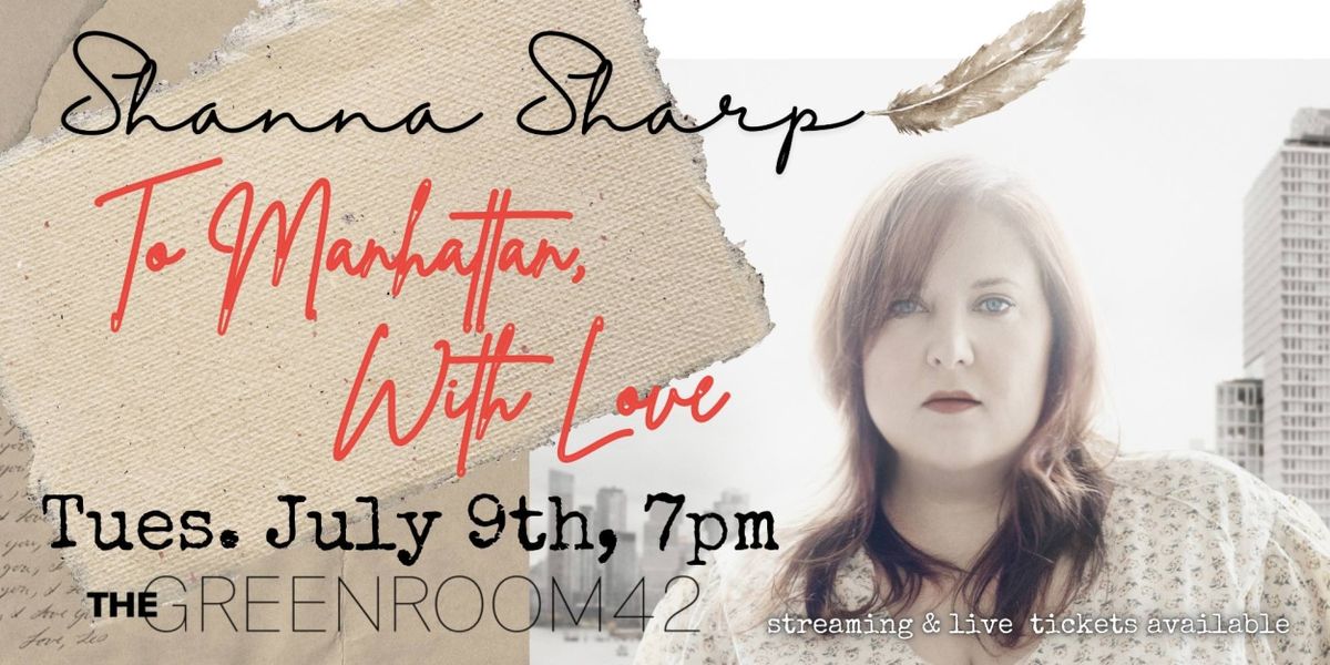 Shanna Sharp to Perform at The Green Room 42 in July