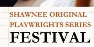 Shawnee Playhouse Calls for Entries to Original Playwright Series 2026
