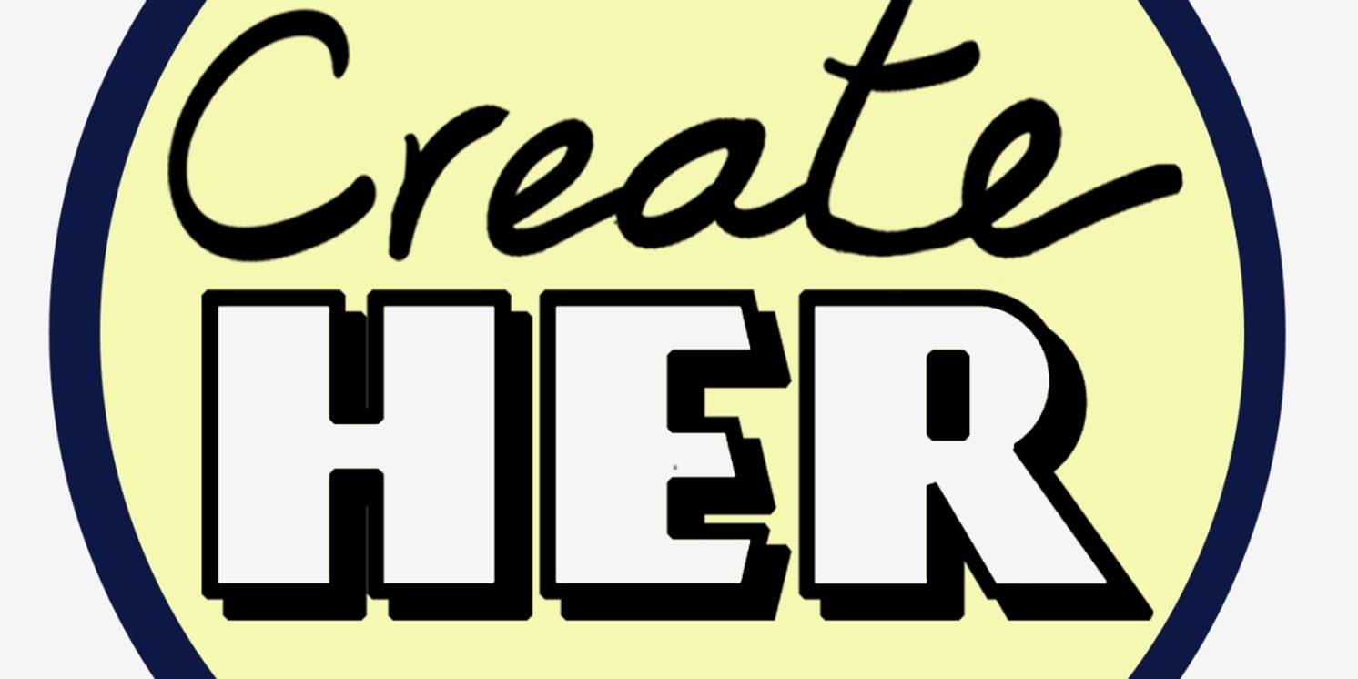 SheNYC Arts To Showcase NYC High School Student Plays Through CreateHER Program  Image