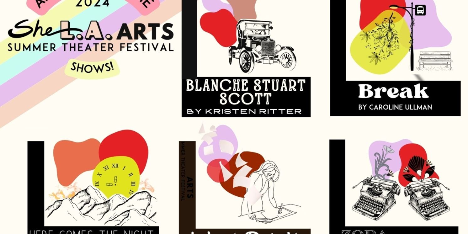 SheNYC Arts Will Present Five New Shows Selected From 450 Submissions at the 2024 SheLA Theater Festival  Image