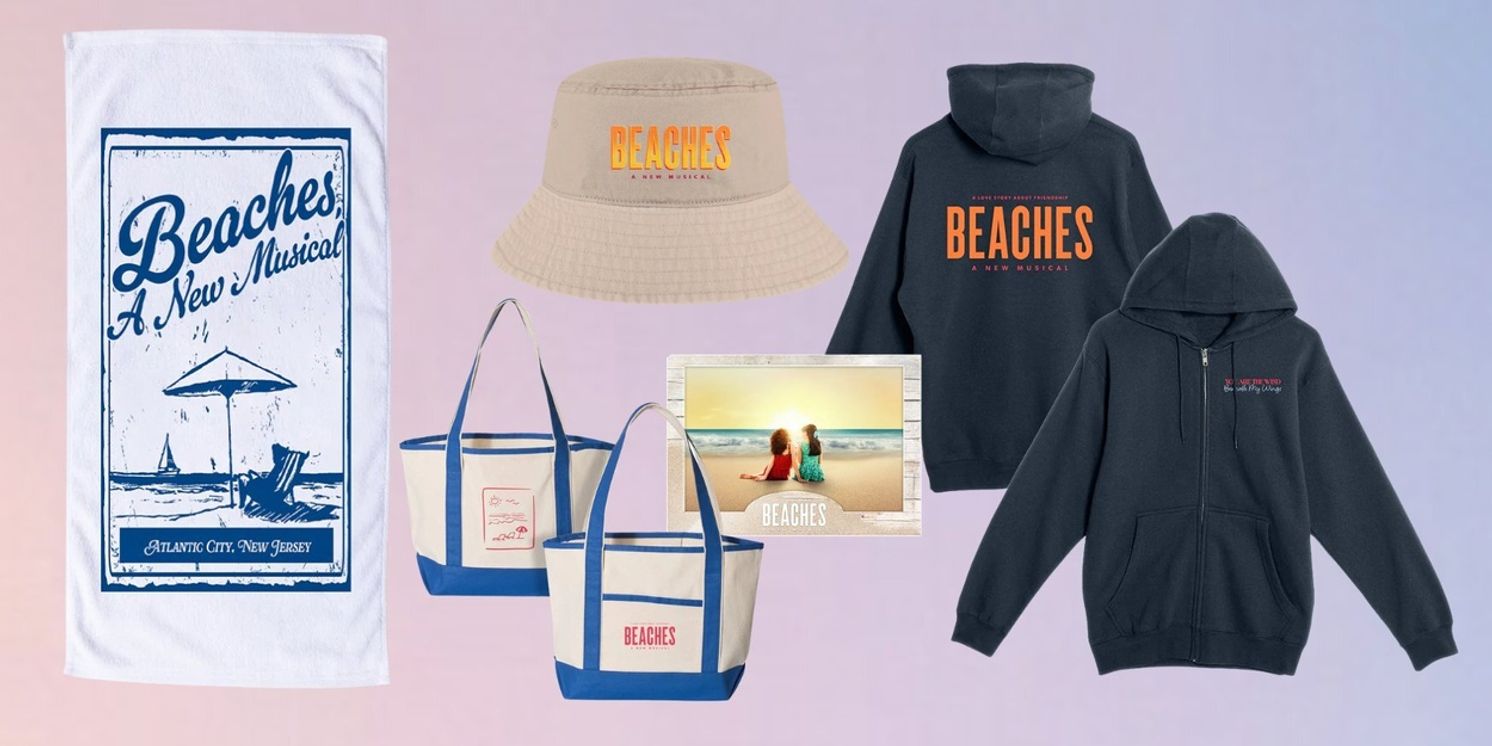 Shop BEACHES Merch in BroadwayWorld's Theater Shop  Image