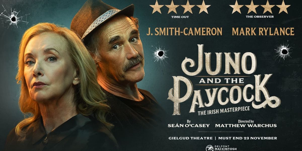Show of the Week: Save Up to 41% on JUNO AND THE PAYCOCK at the Gielgud Theatre
