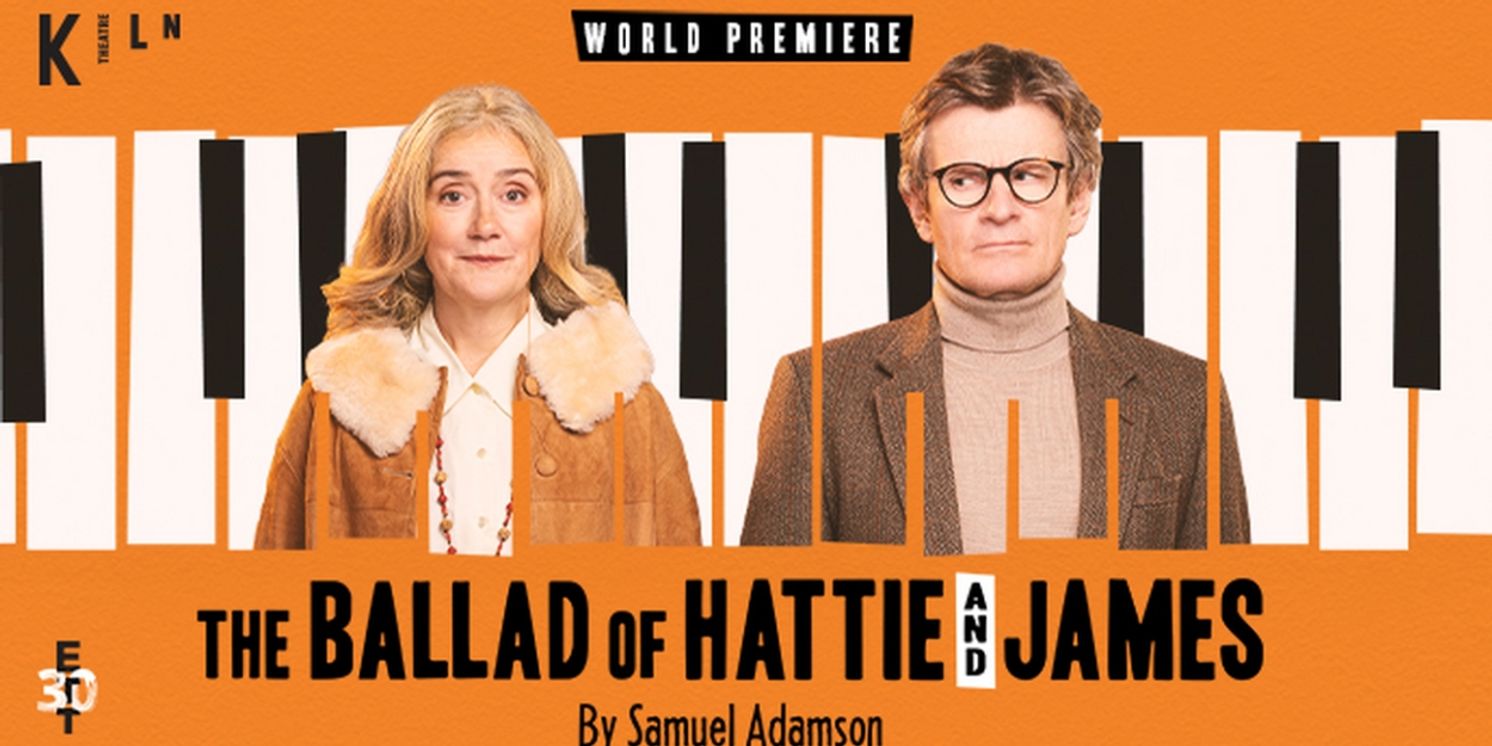 Show of the Week: Save up to 60% on Tickets to THE BALLAD OF HATTIE AND JAMES at the Kiln Theatre  Image