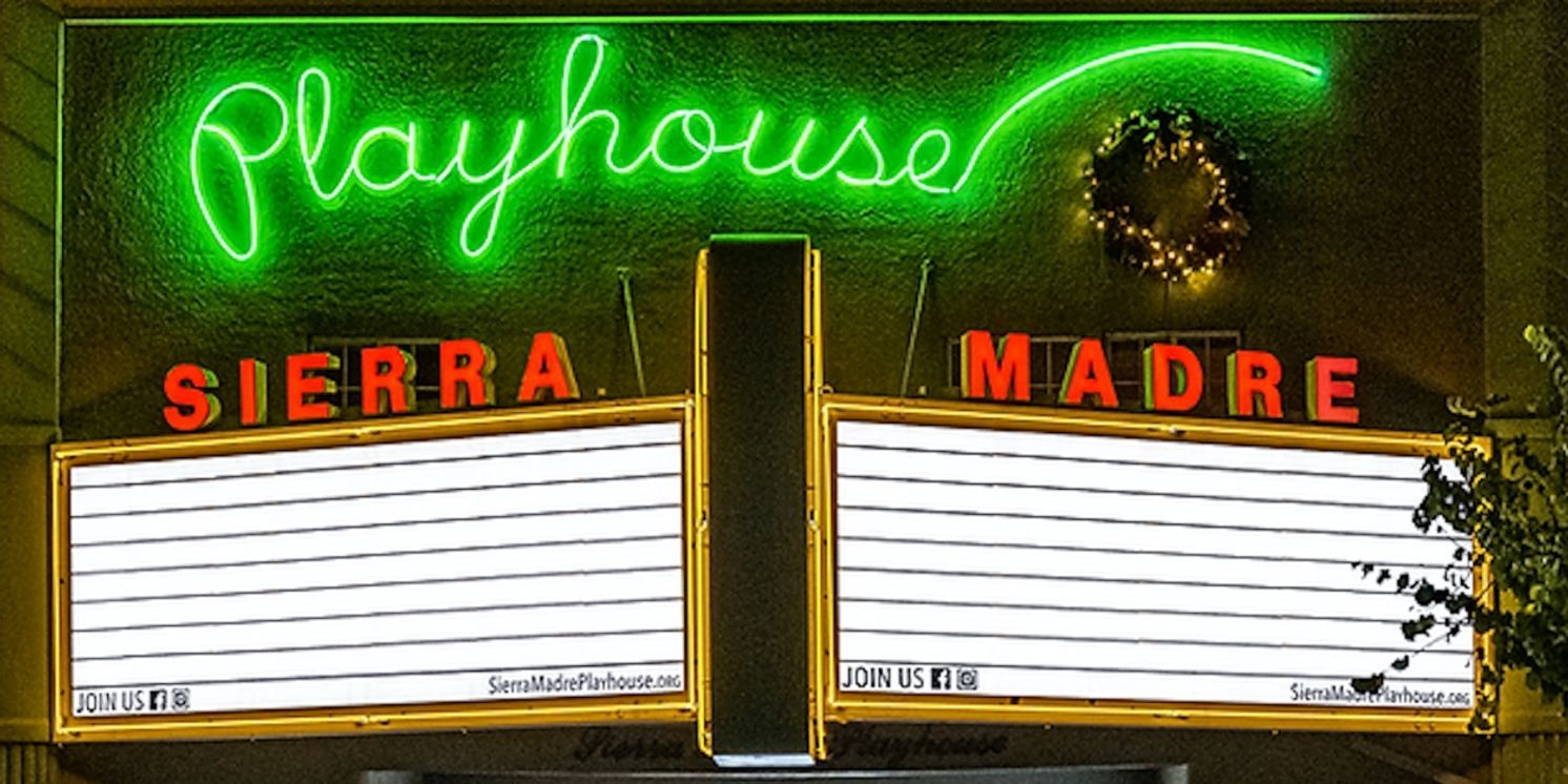 Sierra Madre Playhouse Receives Largest Grant In Its History  Image