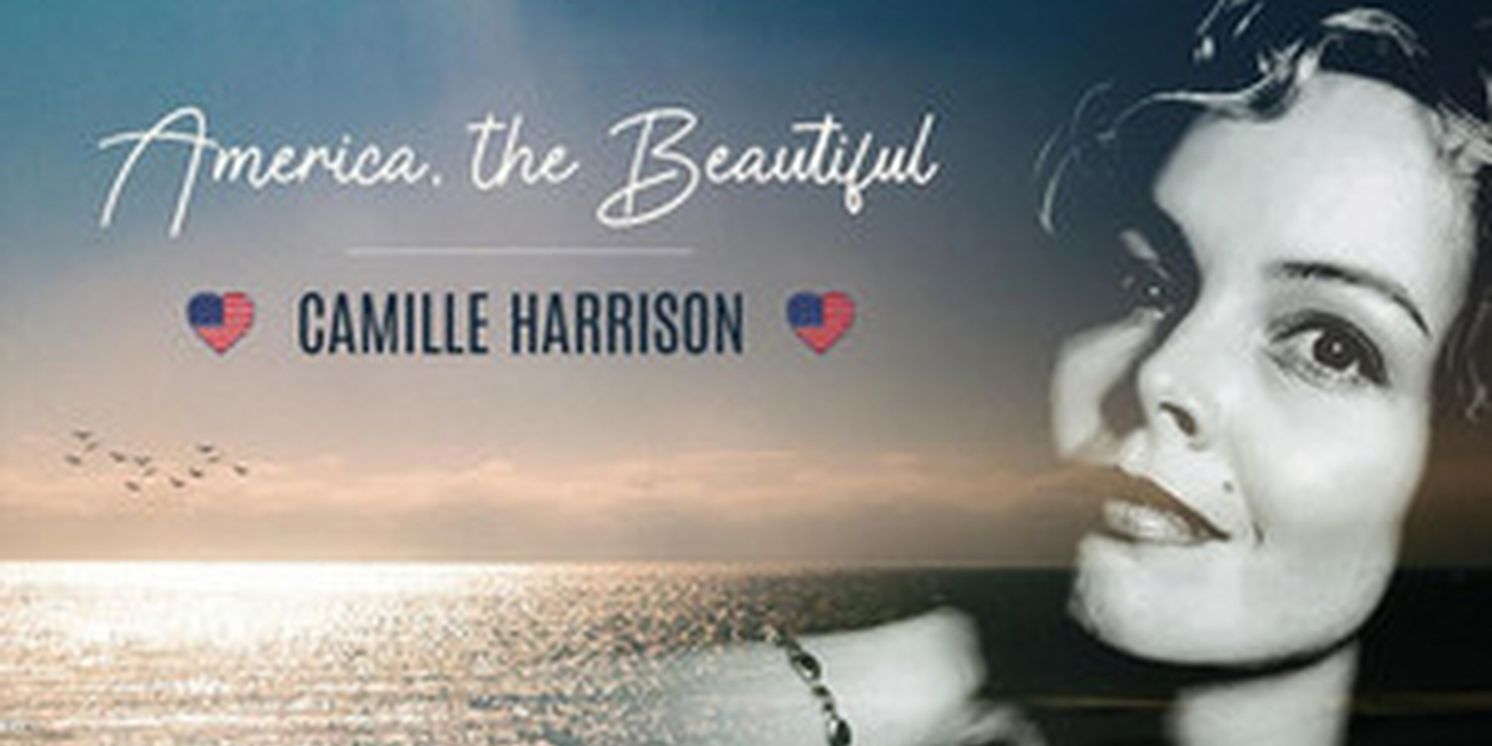 Singer-Songwriter Camille Harrison Releases 'America The Beautiful'  Image