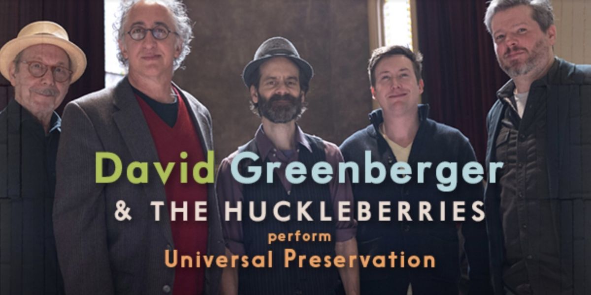 Singing Anchors Reunion and David Greenberger to Play Universal Preservation Hall