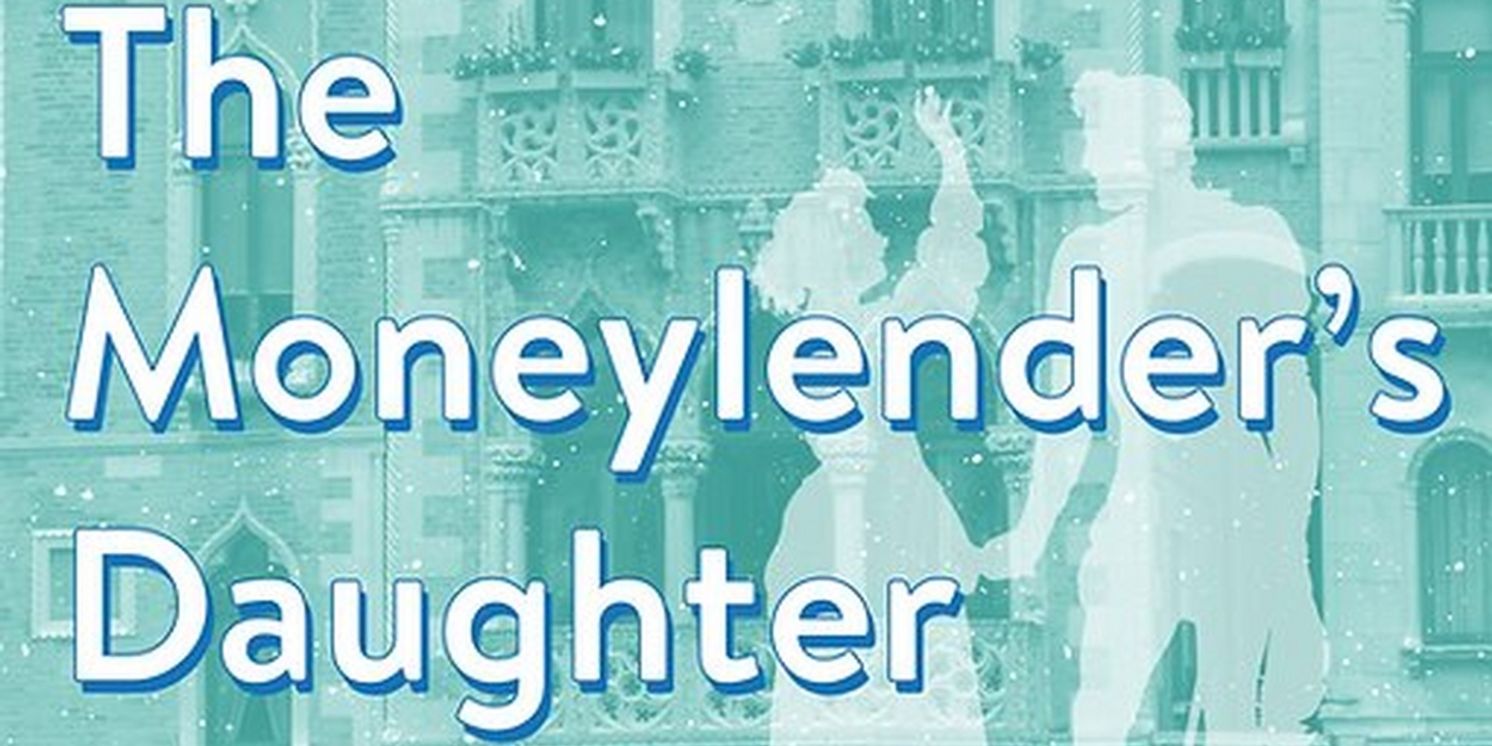 Six Points Theater Presents The World Premiere Of THE MONEYLENDER'S DAUGHTER This March  Image
