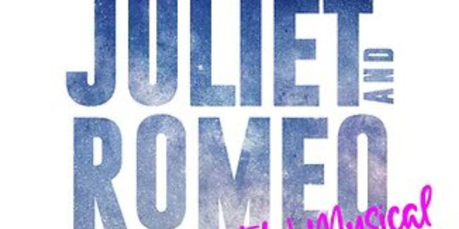 Skylight Music Theatre Announces The Cast And Creative Team Of JULIET AND ROMEO  Image