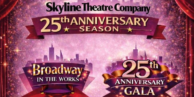 Skyline Theatre Company Unveils 2026 Season Featuring New Musical UNBELIEVABLE a Photos