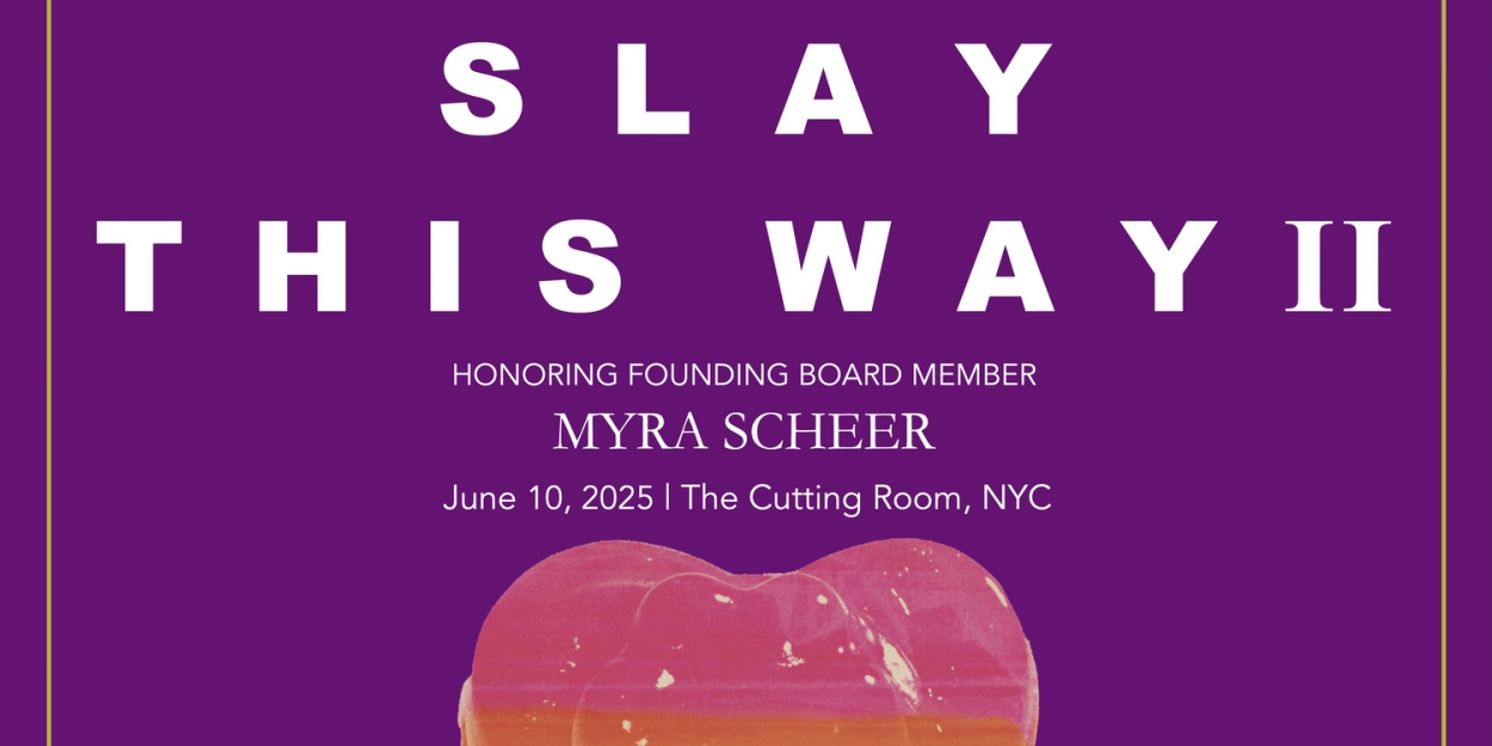 SLAY THIS WAY II to Honor Myra Scheer at The Cutting Room for Pride Month  Image