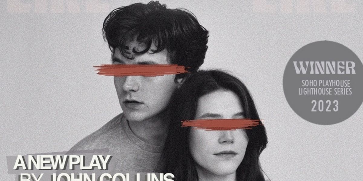 SoHo Playhouse Presents 2023 Lighthouse Series Winner IT'S NOT WHAT IT LOOKS LIKE