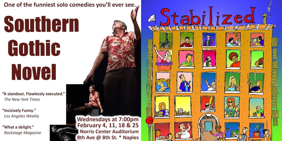 Solo Comedies SOUTHERN GOTHIC NOVEL and STABILIZED NOT CONTROLLED to Play at Norris Center