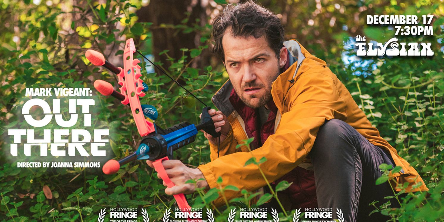 MARK VIGEANT: OUT THERE Will Play The Elysian This December  Image