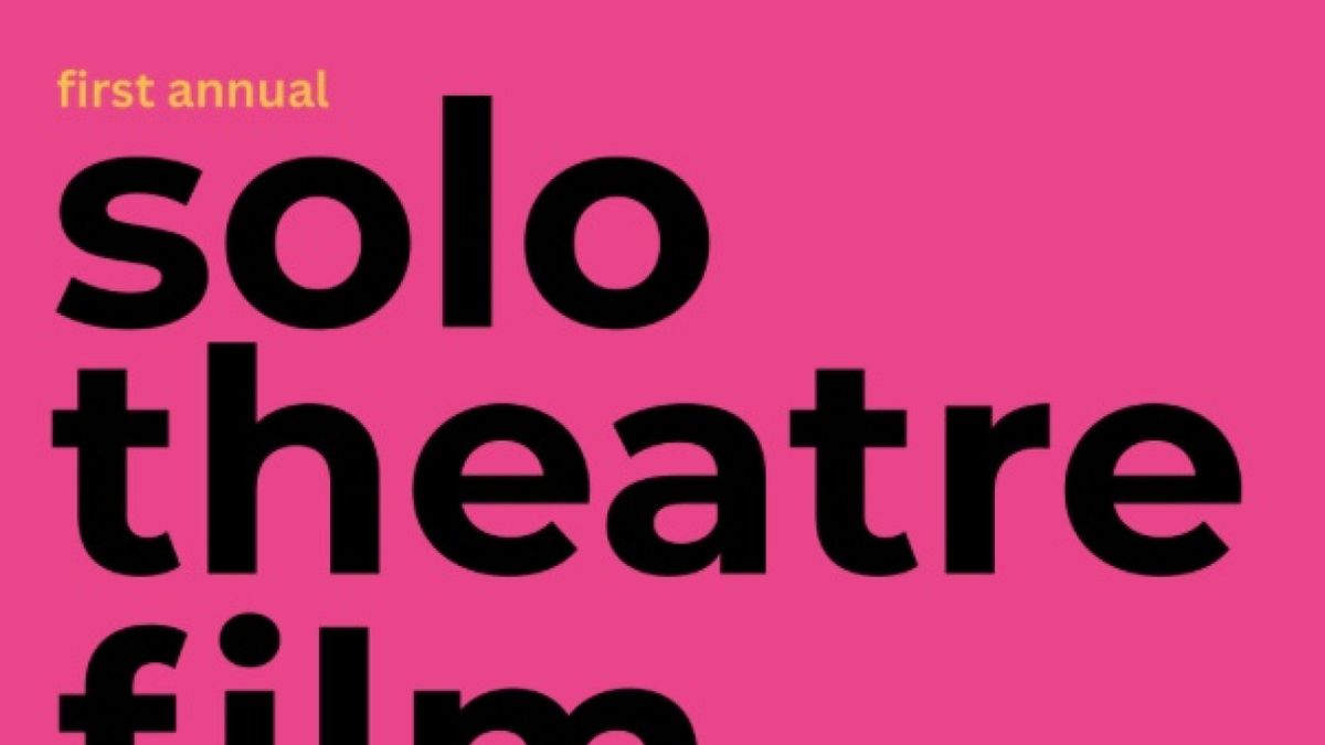 Solo Theatre Film Festival to Showcase One-Person Performances at The Blue Door