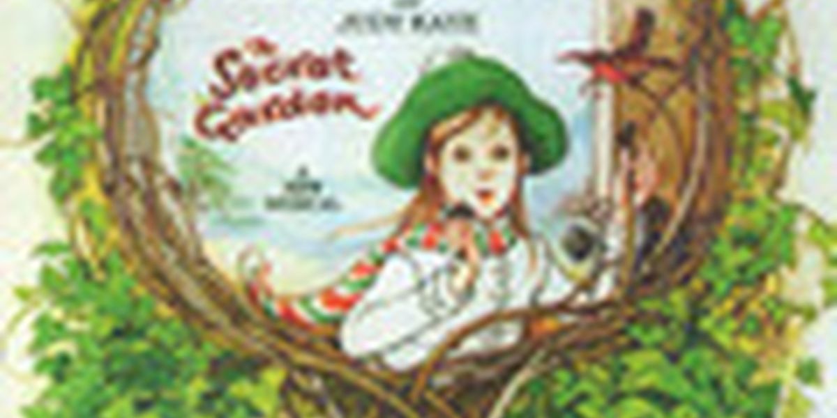 Musical Stage Adaptation Of THE SECRET GARDEN Now Available For Streaming