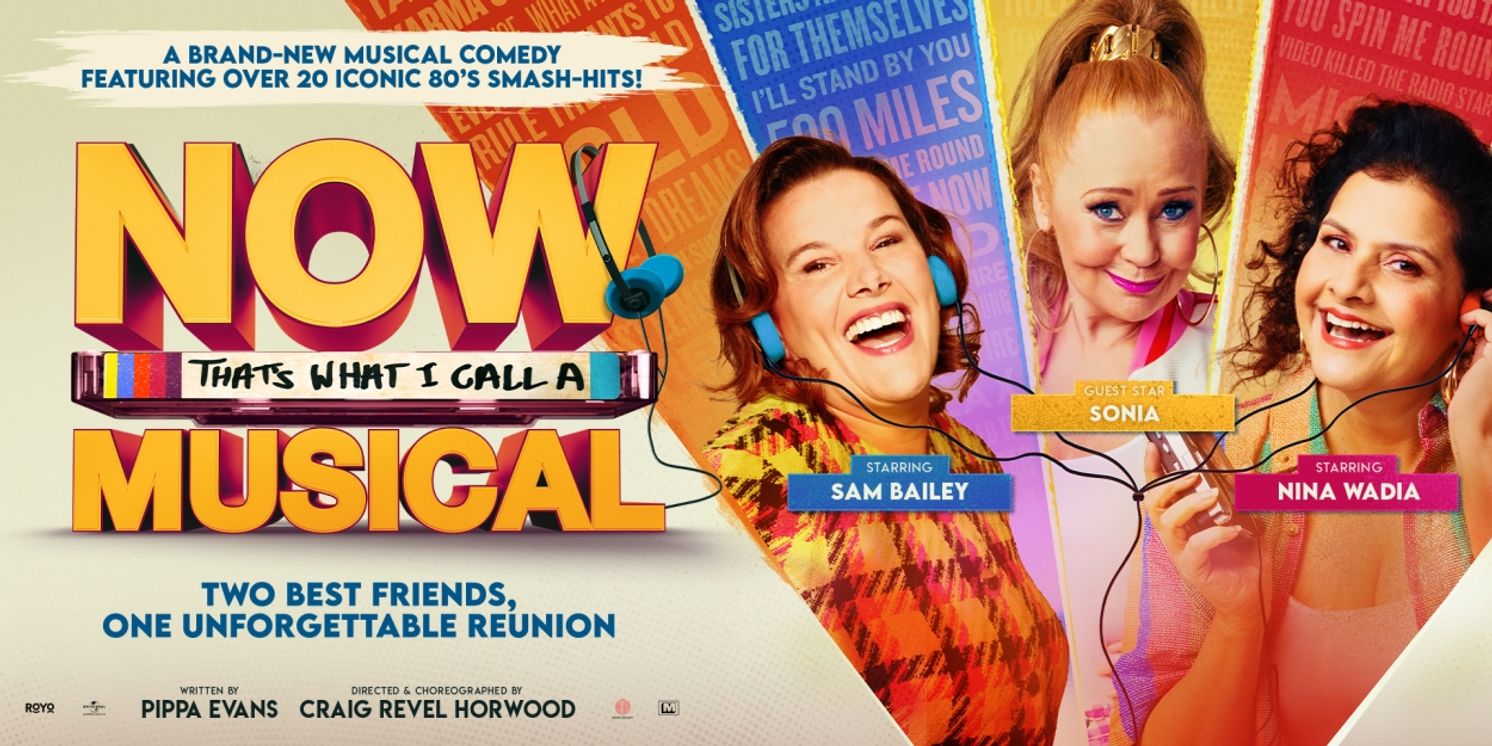Sonia Joins The Cast Of NOW That's What I Call A Musical At The Kings, Glasgow  Image