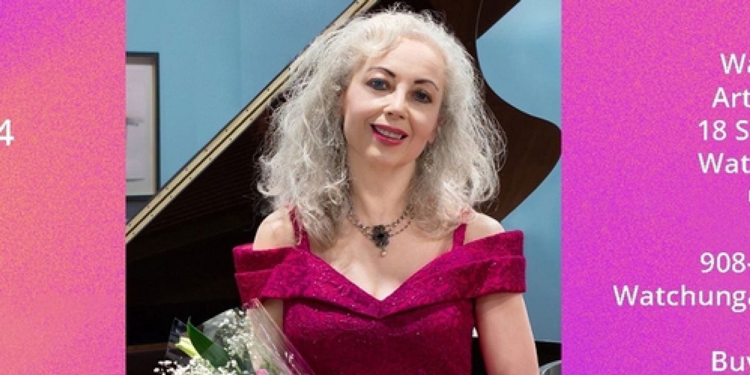 Sophia Agranovich To Appear In Recital At The Watchung Arts Center And European Tour  Image