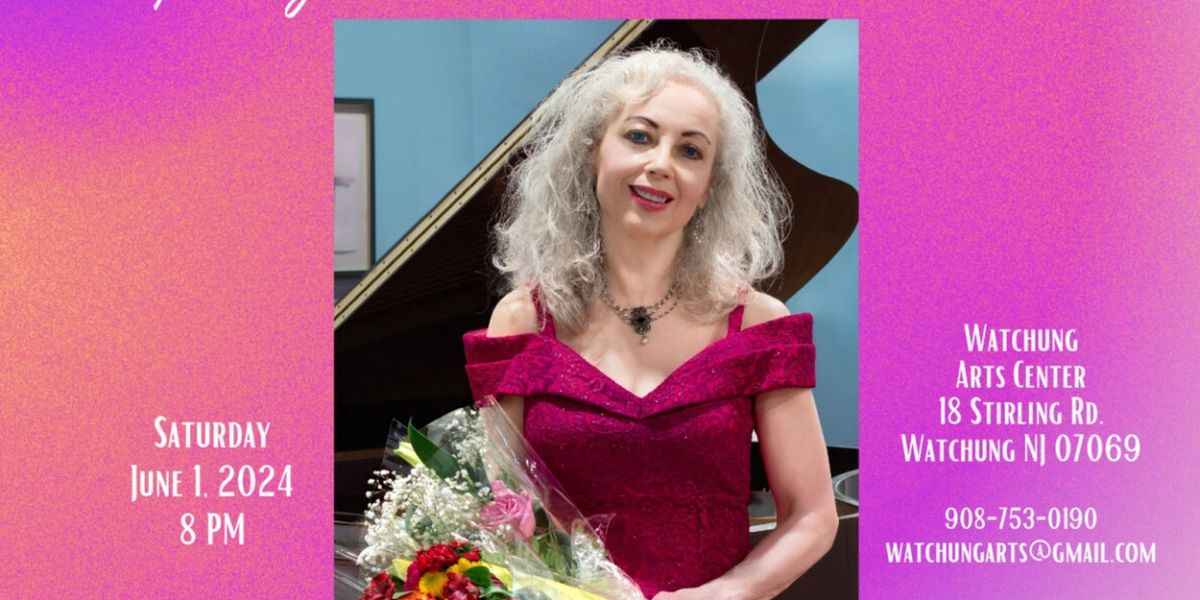 See Sophia Agranovich In Romantic Virtuoso Recital At The Watchung Arts Center And European Tour