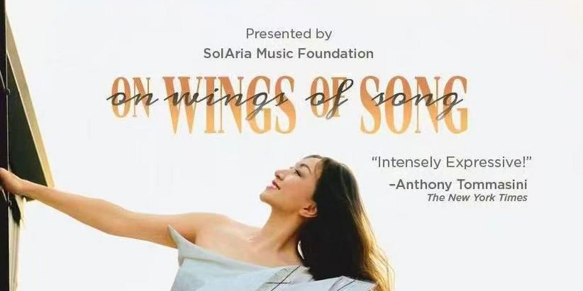 Soprano Fang Tao Jiang Will Perform 'On Wings Of Song — From Past To Future' at Weill Recital Hall