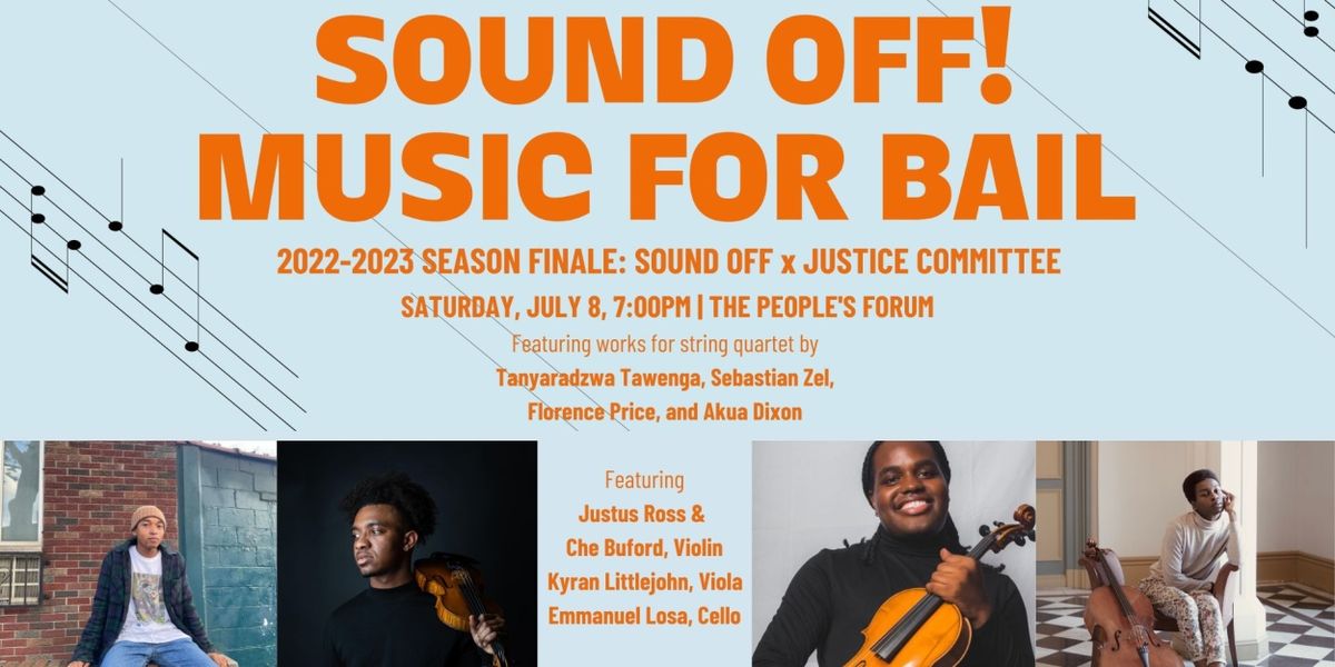 Sound Off: Music For Bail to Present 2022-2023 Season Finale Concerts in NYC & Philly