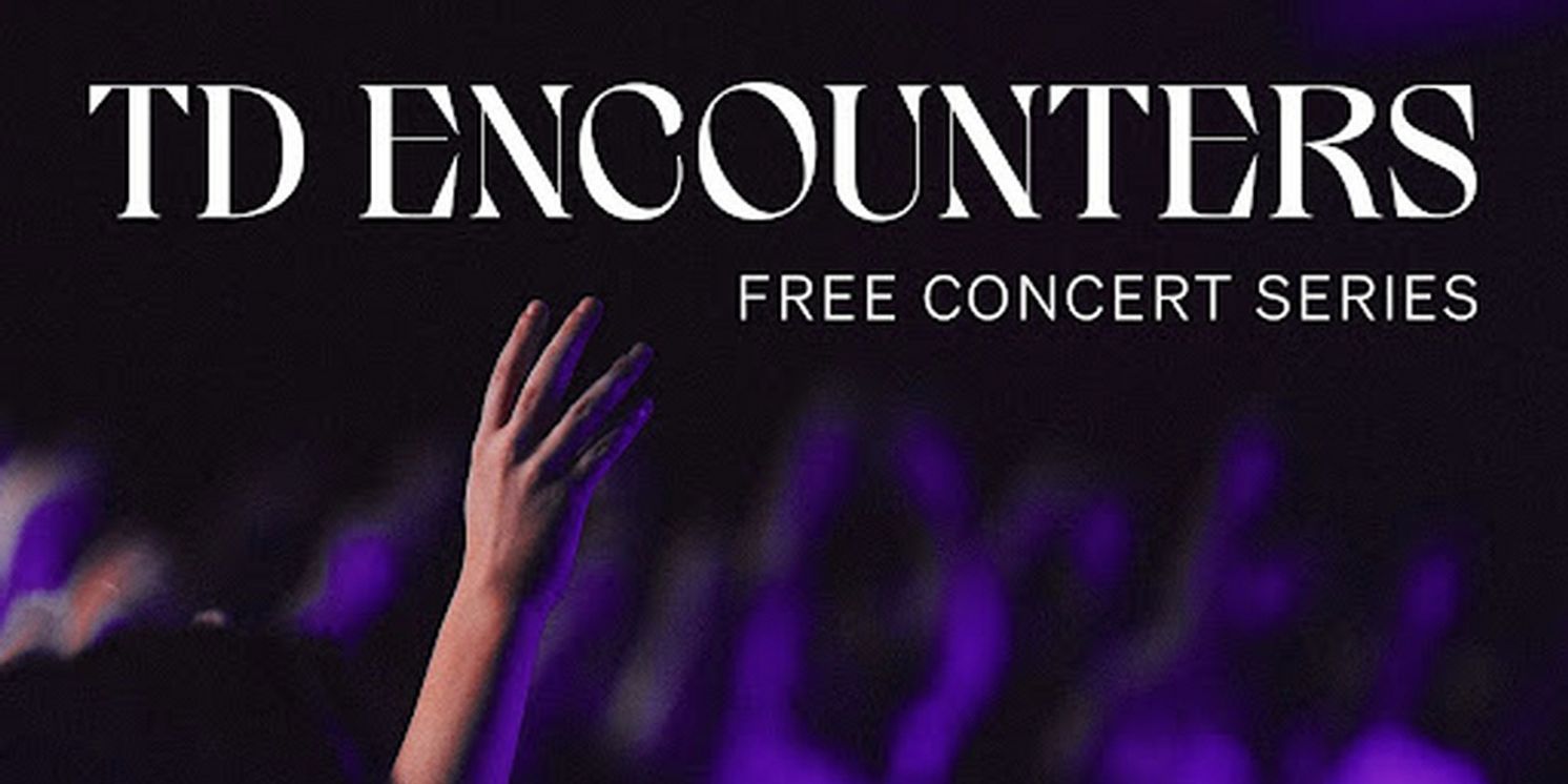 Soundstreams to Present Free 2025/26 TD Encounters Concert Series  Image