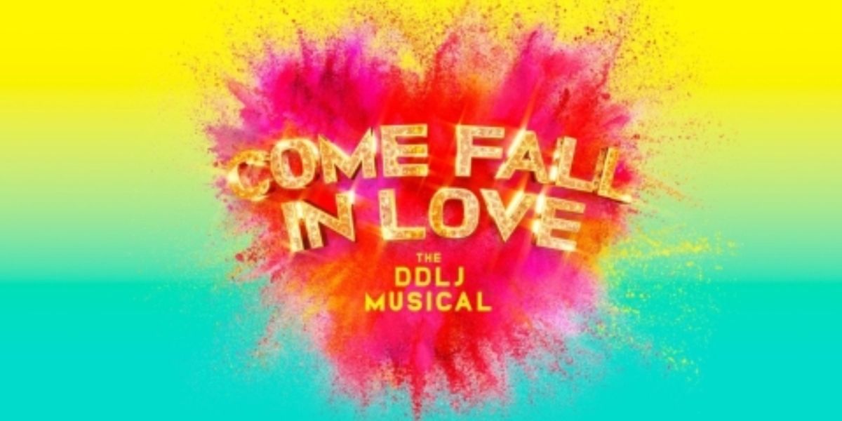 South Asian Dancers, Actors and Singers Sought For New Musical Comedy COME FALL IN LOVE - THE DDLJ MUSICAL